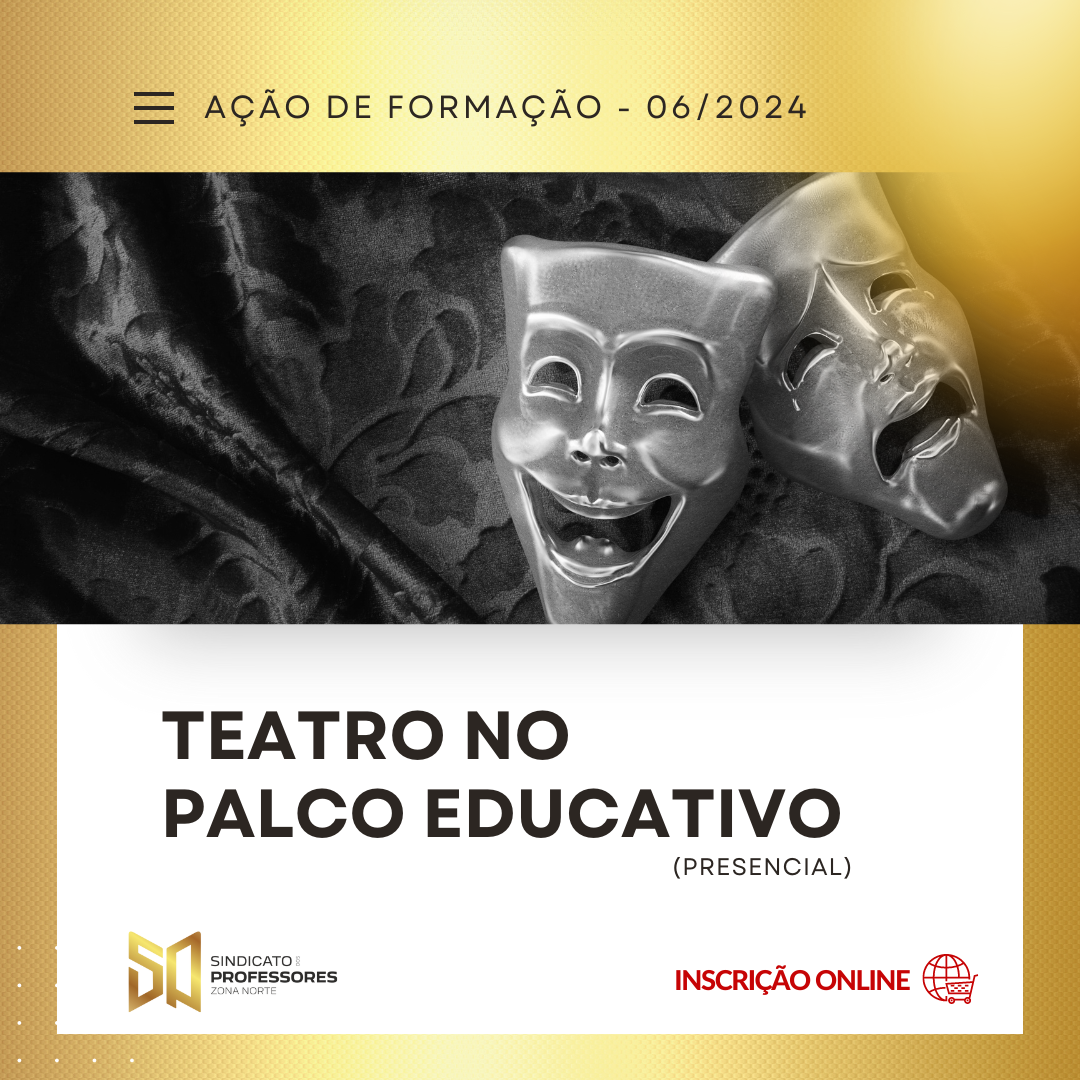 19 - TEATRO – NO PALCO EDUCATIVO – Turma 2 (PRESENCIAL)