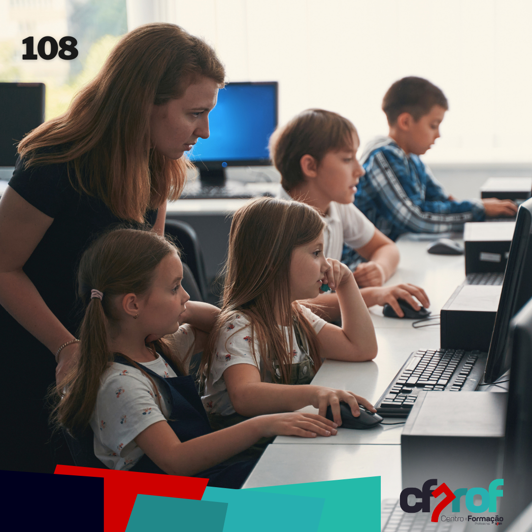 108 - PENSAMENTO COMPUTACIONAL E PROGRAMAÇÃO NO 1.º CICLO DO ENSINO BÁSICO - (Regime E-learning)