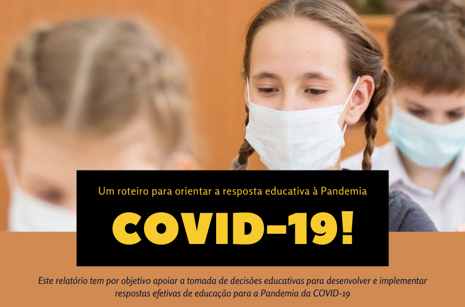 um roteiro para orientar a resposta educativa à pandemia da covid 19 de