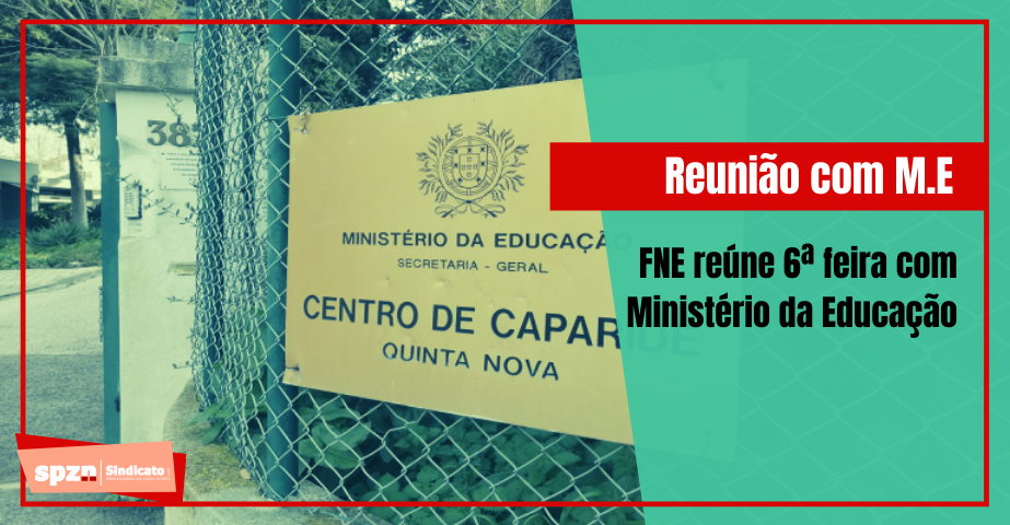 FNE reúne 6ª feira com Ministério da Educação 