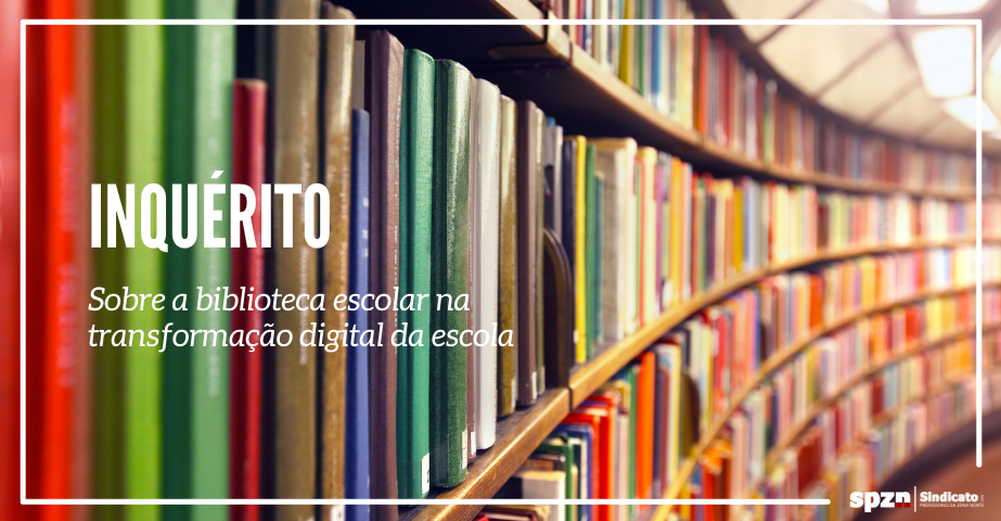 Inquérito sobre a biblioteca escolar na transformação digital da escola