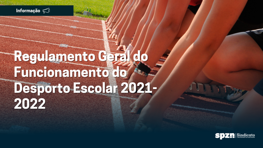 Regulamento Geral do Funcionamento do Desporto Escolar 2021-2022