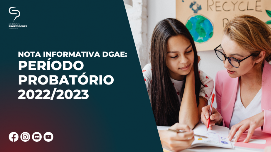 Nota Informativa DGAE: Período Probatório 2022/2023