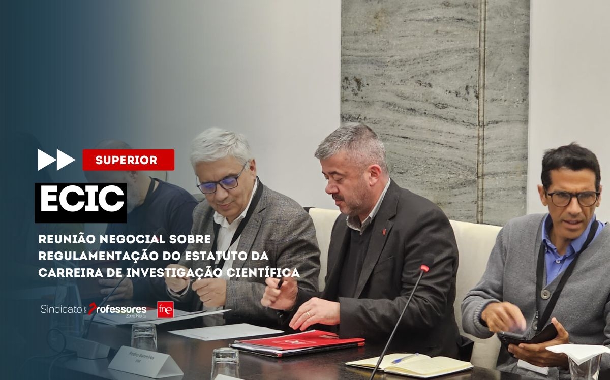Balanço da reunião de hoje sobre regulamentação do Estatuto da Carreira de Investigação Científica (ECIC)