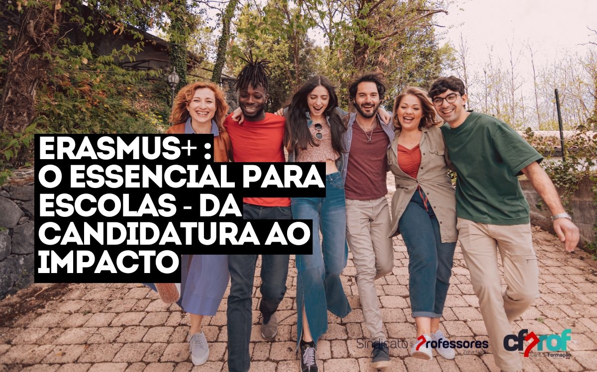 Erasmus+: o essencial para escolas — da candidatura ao impacto