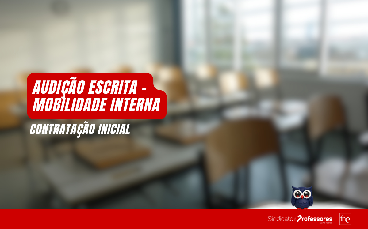 Audição escrita – Mobilidade Interna / Contratação Inicial
